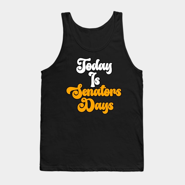 Today senator day Tank Top by Cahya. Id